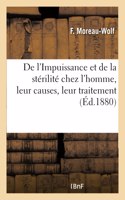 De l'Impuissance et de la stérilité chez l'homme, leur causes, leur traitement
