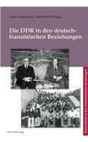 Die DDR in Den Deutsch-Franzeosischen Beziehungen =