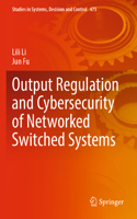 Output Regulation and Cybersecurity of Networked Switched Systems