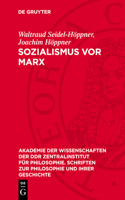 Sozialismus VOR Marx