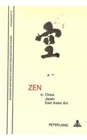 Zen in China, Japan and East Asian Art