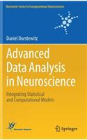 Advanced Data Analysis in Neuroscience: Integrating Statistical and Computational Models(Bernstein Series in Computational Neuroscience)
