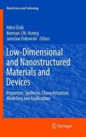 Low-Dimensional and Nanostructured Materials and Devices