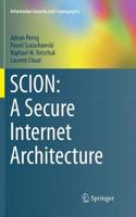 Scion: A Secure Internet Architecture