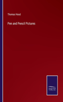 Pen and Pencil Pictures