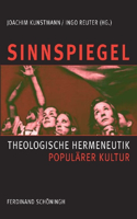 Sinnspiegel: Theologische Hermeneutik Populärer Kultur