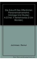 Die Zukunft Des Offentlichen Personennahverkehrs