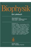 Biophysik: Ein Lehrbuch