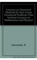 Lectures on Numerical Methods for Non-Linear Variational Problems