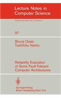 Reliability Evaluation of Some Fault-Tolerant Computer Architectures