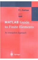 MATLAB Guide to Finite Elements: An Interactive Approach