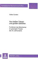 Von Heissen Traenen Und Grossen Gefuehlen