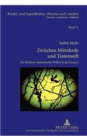 Zwischen Mittelerde Und Tintenwelt: Zur Struktur Fantastischer Welten in Der Fantasy