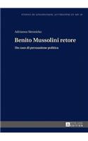 Benito Mussolini retore