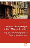 Politics and the Plague in Early Modern Germany