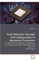 Fault Tolerance through Self-configuration in Nanoscale Processors