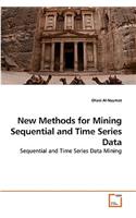 New Methods for Mining Sequential and Time Series Data