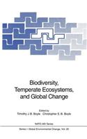 Biodiversity, Temperate Ecosystems, and Global Change