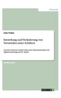 Entstehung und Veränderung von Vorurteilen unter Schülern