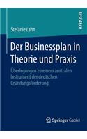 Der Businessplan in Theorie und Praxis