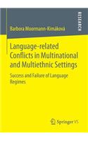 Language-related Conflicts in Multinational and Multiethnic Settings