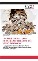 Análisis del uso de la moneda fraccionaria del peso mexicano