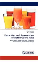Extraction and Preservation of Bottle Gourd Juice