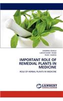 Important Role of Remedial Plants in Medicine