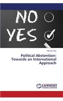 Political Abstention: Towards an International Approach