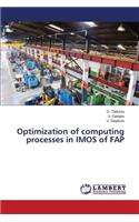 Optimization of computing processes in IMOS of FAP