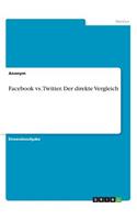 Facebook vs. Twitter. Der direkte Vergleich