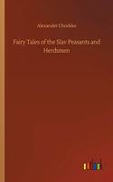 Fairy Tales of the Slav Peasants and Herdsmen