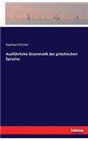Ausführliche Grammatik der griechischen Sprache