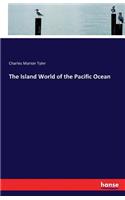 Island World of the Pacific Ocean