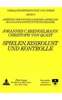 Spielen, Risikolust und Kontrolle