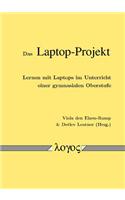 Das Laptop-Projekt: Lernen Mit Laptops Im Unterricht Einer Gymnasialen Oberstufe