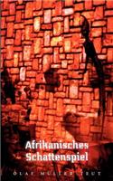 Afrikanisches Schattenspiel