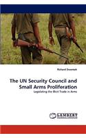 Un Security Council and Small Arms Proliferation