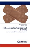 Ethosomes for Transdermal Delivery