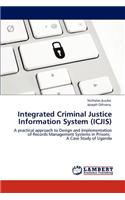 Integrated Criminal Justice Information System (ICJIS)