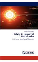 Safety in Industrial Machineries