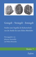 Gesiegelt - Versiegelt - Entsiegelt