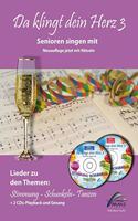 Da klingt dein Herz 3 (inkl. 2 Begleit-CDs): Senioren singen mit. 15 Lieder zu den Themen 