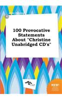 100 Provocative Statements about Christine Unabridged CD's