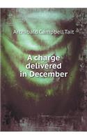 A Charge Delivered in December