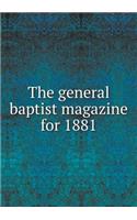 The General Baptist Magazine for 1881