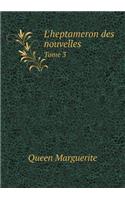 L'Heptameron Des Nouvelles Tome 3