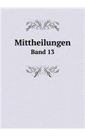 Mittheilungen Band 13