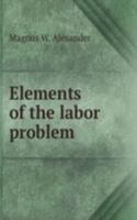 Elements of the labor problem