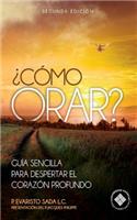 ¿Como orar?